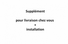 supplément pour la livraison de votre commande à l'intérieur de l'habitation avec l'installation